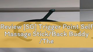 Review SG Trigger Point Self Massage StickBack Buddy Thera Cane Body Massager Muscle Pain Rel [upl. by Ernaline]