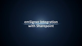 emSigner integration with Sharepoint [upl. by Eisaj987]