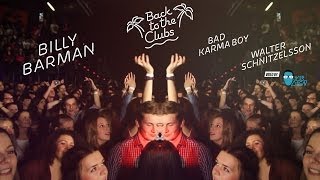 BACK TO THE CLUBS Billy Barman Walter Schnitzelsson Bad Karma Boy MMC 10 4 2014 [upl. by Adebayo]