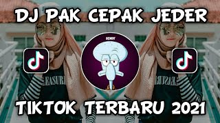 DJ PAK CEPAK CEPAK JEDER VIRAL TIKTOK 2021  JUNGLE DUTCH [upl. by Tuneberg]