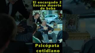 📢 El Encargado 2  Escena muerte de beba  Psicópata cotidiano shorts DisneyPlus [upl. by Jorie]