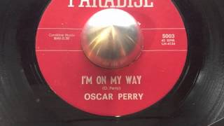 Oscar Perry  Im On My Way Paradise [upl. by Aem]