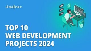 Top 10 Web Development Projects 2024  10 Web Development Projects For Resume  Simplilearn [upl. by Ong]