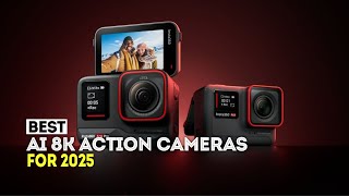 5 Best AIPowered 8K Action Cameras in 2025 [upl. by Dorcia728]