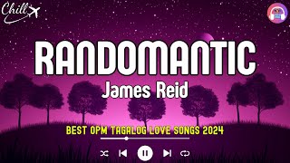 RandomanticI Need YouPalagi Lyrics💗Best OPM Tagalog Love Songs💖New OPM Songs 2024 Playlist [upl. by Aleahpar]