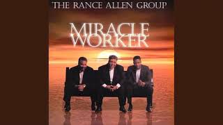 Miracle Worker  The Rance Allen Group [upl. by Anilam]