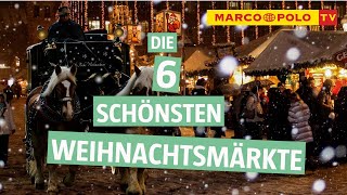 Merry Christmas  Die Top 6 schönsten Weihnachtsmärkte Deutschlands [upl. by Ahsac]