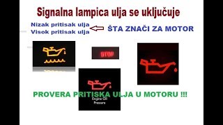 Signalna lampica ulja se ukljucuje  NIZAK i VISOK pritisak ulja [upl. by Hilarius400]