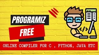 Programiz  The Perfect Online Compiler for Practicing Your Coding Skills [upl. by Lrig365]