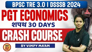 BPSCDSSSB PGT Economics Crash Course 2  Economics By Vimpy Maam [upl. by Einnig]