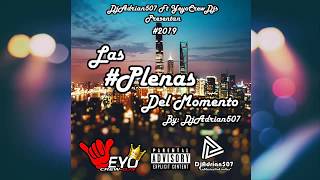 Las Plenas Del Momento Mix 2019 1 HORA By DjAdrian507 PLENA SERIA Sech Bad Bunny Y Más [upl. by Ilenna231]