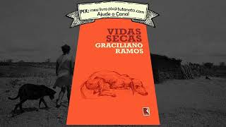 Vidas Secas  Graciliano Ramos  Audiobook [upl. by Thevenot]