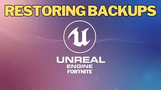 How to Restore Backups on Unreal Engine Fortnite UEFN [upl. by Aletsirc]