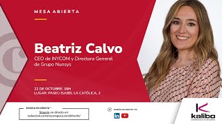 MESA ABIERTA Beatriz Calvo CEO en INYCOM y Directora General de Grupo Nunsys [upl. by Filiano]