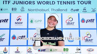 ITF Juniors World Tennis Tour J60 4 GS Final – Lidia PODGORICHANI THA 2 vs Kamonwan YODPETCH [upl. by Nwahsit]