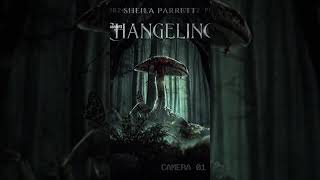 Changeling by Sheila Parrett [upl. by Wernda817]