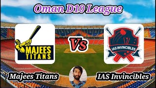 IAS Invincibles vs Majees Titans  Match 17  Oman D10 League [upl. by Lopez350]