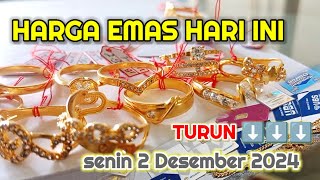 HARGA EMAS HARI INI SENIN 2 DESEMBER 2024  HARGA EMAS PERHIASAN  ANTAM  UBS  EMAS 24 KARAT [upl. by Anayra]