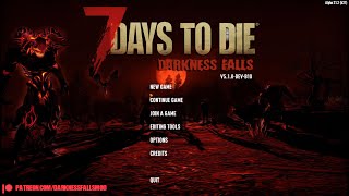 7 Days To Die Darkness Falls [upl. by Dotson155]