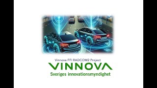 VINNOVA RADCOM2 Joint radar and communication for nextgeneration automotive applications [upl. by Nednyl]