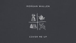 Morgan Wallen  Cover Me Up [upl. by Selrahcnhoj]