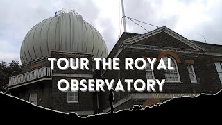 A Tour of the British Royal Observatory Greenwich [upl. by Nyltiac]