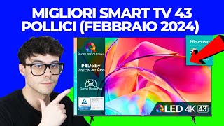 SMART TV 43 POLLICI 4K  LE MIGLIORI QUALITÀ PREZZO DEL 2024 [upl. by Balduin]