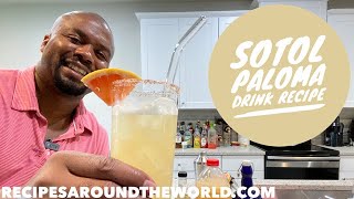 Sotol Paloma Drink Recipe [upl. by Deena]