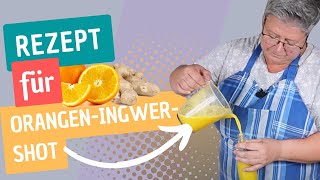 OrangenIngwerShot der Immunbooster für die kalte Jahreszeit [upl. by Marthena]