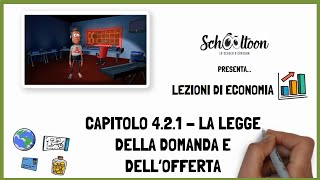 Economia  La legge della domanda e dellofferta  Schooltoon  La Scuola a Cartoon [upl. by Asilam]