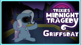 Griffsday  Trixies Midnight Tragedy OST [upl. by Netsrik]