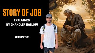 The Story of Job Explained by Chandler Hallow [upl. by Alimaj]