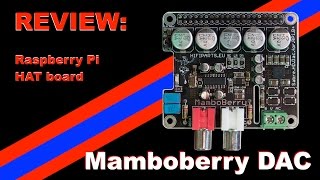 Review Mamboberry DAC for Raspberry Pi [upl. by Schaffer1]