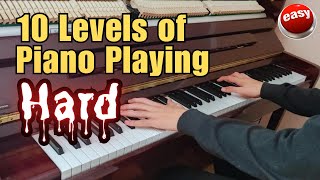 10 Levels Of Piano [upl. by Anaiq352]