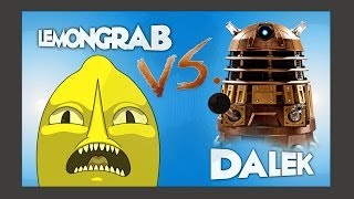 Lemongrab Vs Dalek  The Unacceptable Elimination [upl. by Zetnwahs]