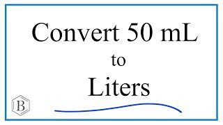 Convert 50mL to L 50 milliliters to Liters [upl. by Acirdna]