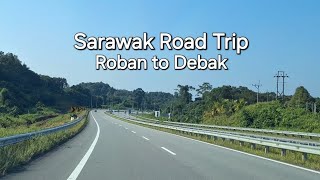 Sarawak Betong division highway ROBAN TO DEBAK on 27102024🚙 [upl. by Edison60]