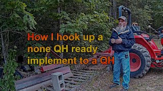 how to hook up a non quick hitch implement to a quick hitch [upl. by Lillis307]