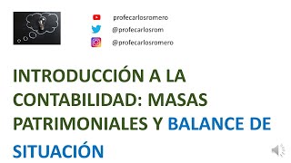 INTRODUCCIÓN A LA CONTABILIDAD MASAS PATRIMONIALES Y BALANCE DE SITUACIÓN [upl. by Nollid164]