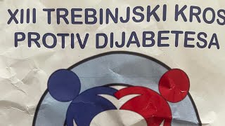 TREBINJE XIII TREBINJSKI KROS PROTIV DIJABETESA [upl. by Oicelem]