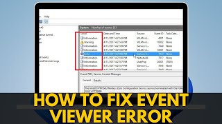 How to Fix Event Viewer Error [upl. by Enamrej151]