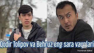 Qodir Tolipov va Behruz eng sara vaynlari [upl. by Mada]