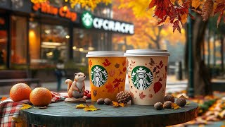 Starbucks Coffee Music 🍂 Relax with Chill Starbucks BGM Playlist in a Fall Setting [upl. by Strohl857]