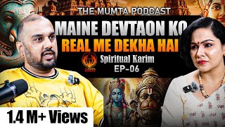 Know Tantra Mantra amp Yantra Shakti amp Bhakti Shiv amp Meditation Ft Karim  The Mumta Podcast Ep06 [upl. by Haberman404]