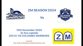 ZM Season 2024  Series 11  Match 34  ZM CC vs Colombo Warriors [upl. by Akinhoj]