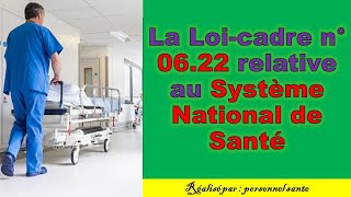 Version finale de la Loi cadre n° 0622 relative au Système National de Santé au Maroc [upl. by Carlyn128]