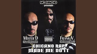 Chicano Rap Made Me Do It [upl. by Nagap]