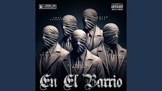 En El Barrio feat El Pinche Brujo Soel Assasin Yoser BS2K amp Tiba Lokote [upl. by Verine]