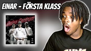 REACTING TO EINAR  Första Klass  HE IS quotHIMquot SWEDISH RAP [upl. by Nnodnarb]