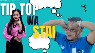 TIP TOP WA STAI  Official Music Video 2022 [upl. by Adnolay]